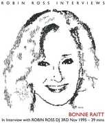 In Interview with Robin Ross DJ , Bonnie Raitt