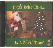 Jingle Belle Time Is A Swell , Various Artists