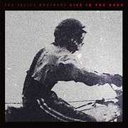 Life In The Dark , The Felice Brothers