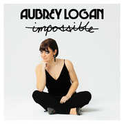 Impossible , Aubrey Logan