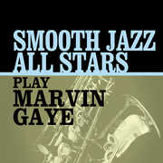 Smooth Jazz All Stars Play Marvin Gaye , The Smooth Jazz All Stars