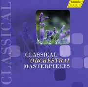 Classical Orchestral Masterpieces / Various , Various Artists