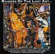 Whodini /  Furious 5 /  Kurtis Blow , Raiders of the Lost Arc