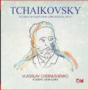 Tchaikovsky: Liturgy of Saint John Chrysostom, Op. 41 , Tchaikovsky