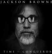 Time the Conqueror , Jackson Browne