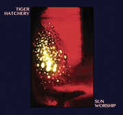 Sun Worship , Tiger Hatchery