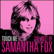 Touch Me-The Very Best of [Import] , Samantha Fox