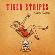 Tiger Stripes , The Dirty Truckers