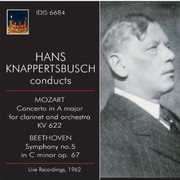 Hans Knappertbusch Conducts Mozart & Beethoven , Hans Knappertsbusch