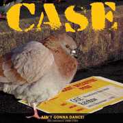 Ain't Gonna Dance: Recordings 1980-1985 , Case