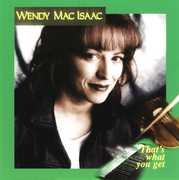 That's What You Get , Wendy MacIsaac