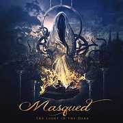 Light In The Dark , Masqued