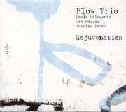 Rejuvenation , Flow Trio