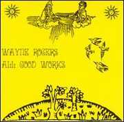 All Good Works , Wayne Rogers
