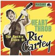 Heart Throb: The Rockin' Sides Of Ric Cartey , Ric Cartey