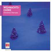 Christmas Choruses , Thomanerchor Leipzig