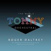 The Who's 'Tommy' Orchestral , Roger Daltrey