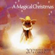 Magical Christmas-20 Festive Songs & Carols /  Various , Various Artists