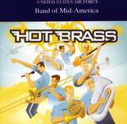 Hot Brass , United States Air Force Band of Mid-America