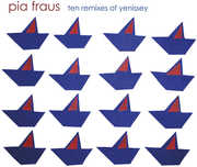 Ten Remixes of Yenissey , Pia Fraus