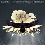 New History Warfare, Vol. 3: To See More Light , Colin Stetson