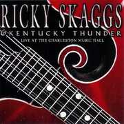 Live at the Charleston Music Hall , Ricky Skaggs