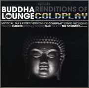 Buddha Lounge Renditions of Coldplay , The Buddha Lounge Ensemble