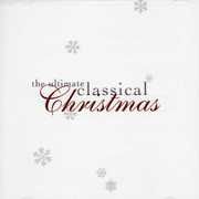 Ultimate Classical Christmas / Various , Various Artists