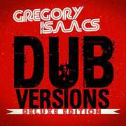 Dub Versions (Deluxe Edition) , Gregory Isaacs