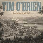 Where The River Meets The Road , Tim O'Brien