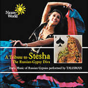 A Tribute To Stesha: The Russian-Gypsy Diva , Talisman