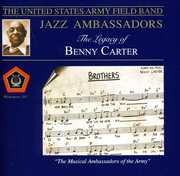 Legacy of Benny Carter , U.S. Army Field Jazz Band