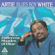 Different Shade , Artie "Blues Boy" White