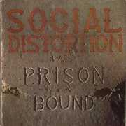 Prison Bound , Social Distortion