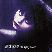 Nightly Disease [Import] , Madrugada