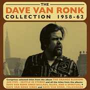 Dave Van Ronk Collection 1958-62 , Dave Van Ronk