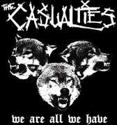 We Are All We Have , The Casualities