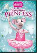 Angelina Ballerina: Ballerina Princess 