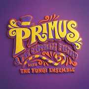 Primus & the Chocolate Factory with the Fungi Ense , Primus