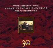 Three French Piano Trios , Florestan Trio