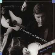 Bona Fide , The Gibson Brothers