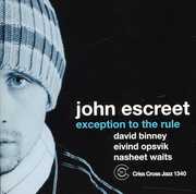 Exception to the Rule , John Escreet