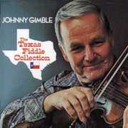 Texas Fiddle Collection , Johnny Gimble