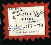 Lou B's Wasted Pieces 87-93 , Sentridoh