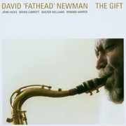 The Gift , David "Fathead" Newman
