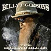 The Big Bad Blues , Billy F Gibbons
