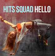 Hello , Hits Squad