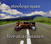 Live at a Distance , Steeleye Span