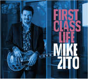 First Class Life , Mike Zito