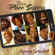 Access Granted , The Anointed Pace Sisters